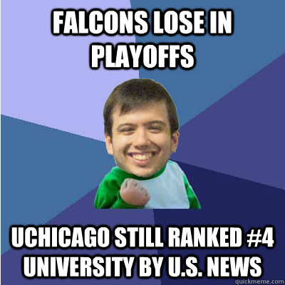 falcons lose in playoffs uchicago still ranked #4 university by u.s. news  Successful Hipster Analyst