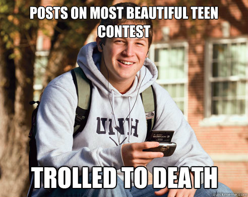 Posts on most beautiful teen contest trolled to death  College Freshman