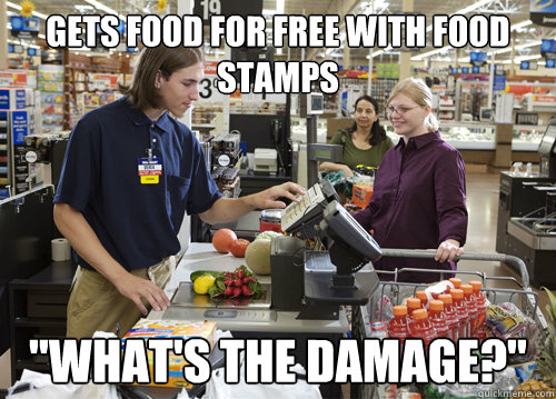 Gets food for free with food stamps 