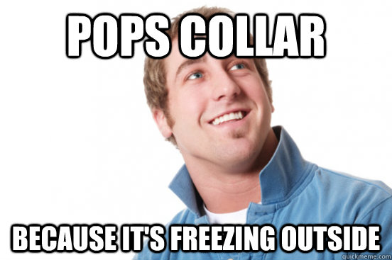 Pops Collar  Because It's Freezing Outside - Pops Collar  Because It's Freezing Outside  Misc