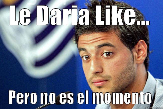 Carlos Momento - LE DARIA LIKE... PERO NO ES EL MOMENTO Misc