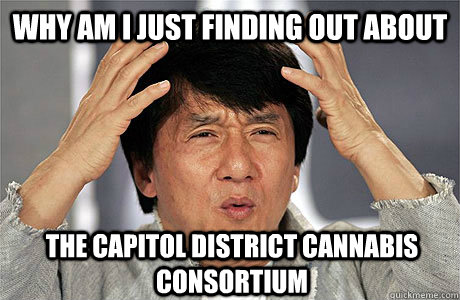 why am i just finding out about the Capitol District Cannabis Consortium - why am i just finding out about the Capitol District Cannabis Consortium  EPIC JACKIE CHAN