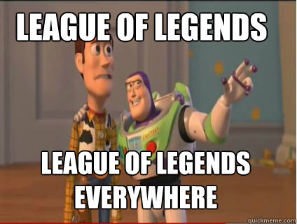 League of legends league of legends Everywhere  woody and buzz