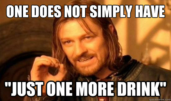 One Does Not Simply have 