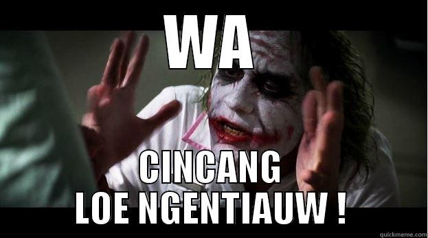 WA CINCANG LOE NGENTIAUW ! Joker Mind Loss