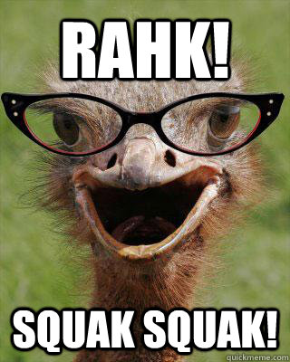 Rahk! Squak Squak!  Judgmental Bookseller Ostrich