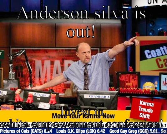 ANDERSON SILVA IS OUT! INVEST IN WHITE EMPOWERMENT CONFESSION! Mad Karma with Jim Cramer