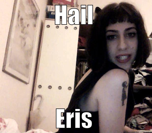 Hail eris - HAIL ERIS Misc