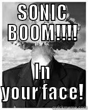 Sonic BOOM! - SONIC BOOM!!!! IN YOUR FACE! Misc