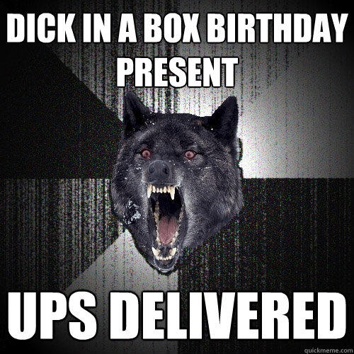 Dick in a box birthday present ups delivered  