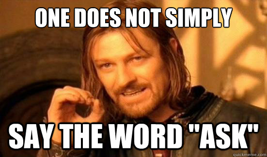 One Does Not Simply say the word 