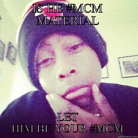 CUTE OR NAH?????? - IS HE #MCM MATERIAL LET HIM BE YOUR #MCM Misc