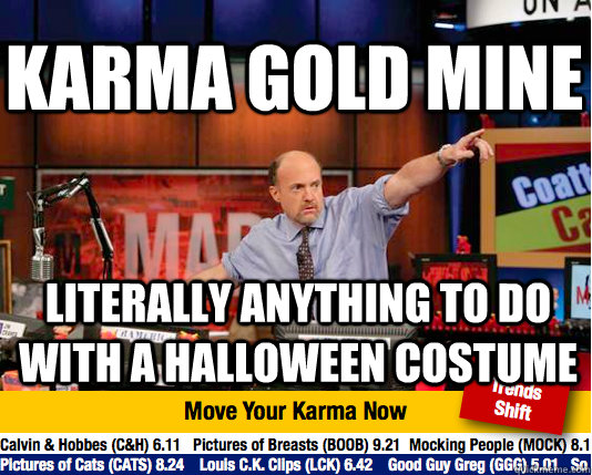 Karma Gold mine Literally anything to do with a halloween costume  Mad Karma with Jim Cramer