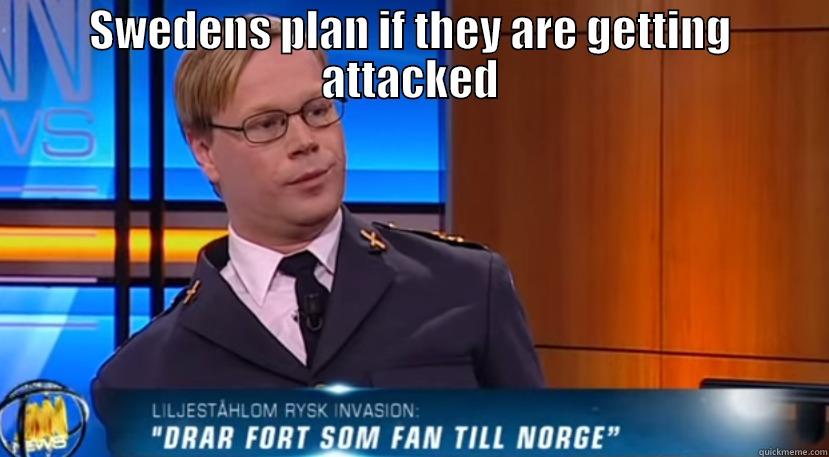 SWEDENS PLAN IF THEY ARE GETTING ATTACKED  Misc