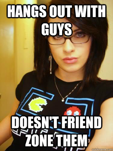 Hangs out with guys doesn't friend zone them  Cool Chick Carol