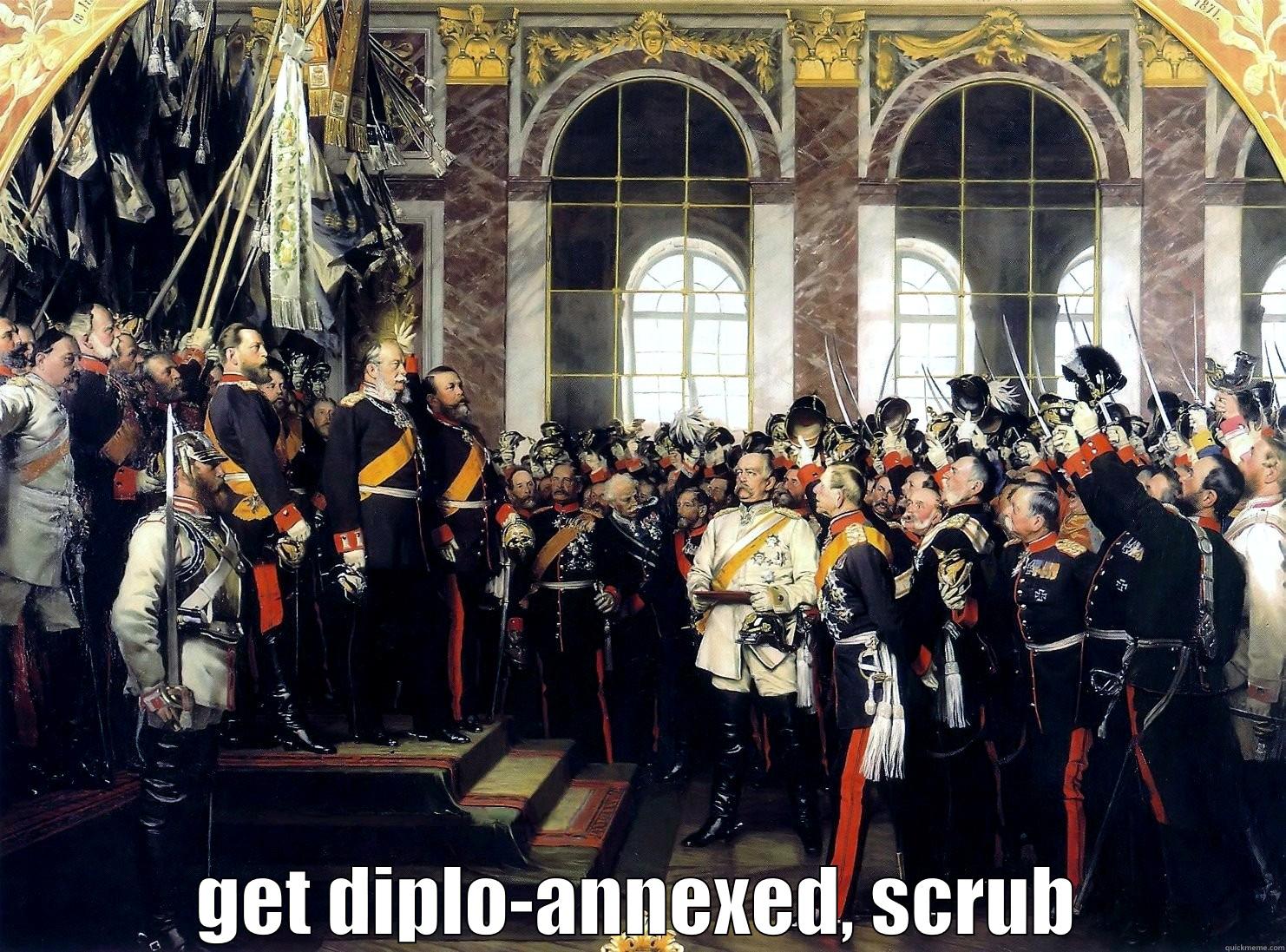  GET DIPLO-ANNEXED, SCRUB Misc