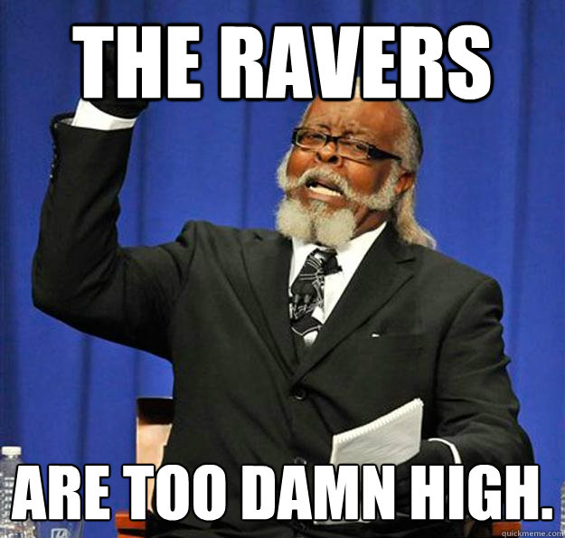 The ravers are too damn high.  Jimmy McMillan