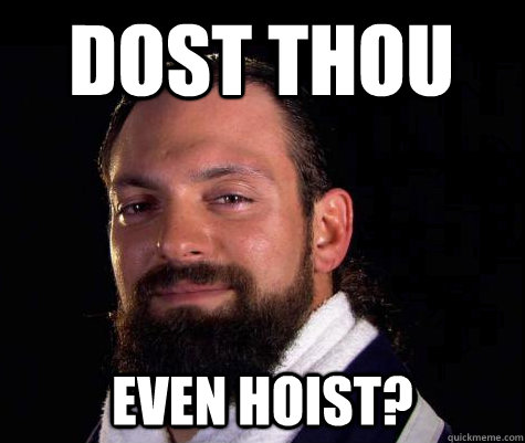 DOST THOU EVEN HOIST? - DOST THOU EVEN HOIST?  Damien SANDOW