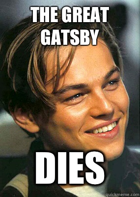 The Great Gatsby Dies  Bad Luck Leonardo Dicaprio