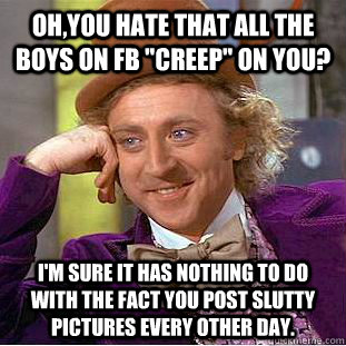 oh,you hate that all the boys on fb 