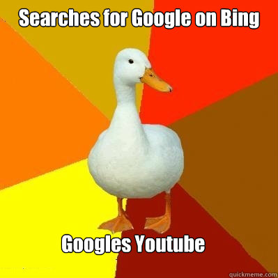 Searches for Google on Bing Googles Youtube  Tech Impaired Duck