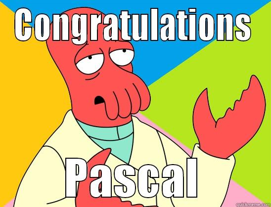 Congwatuwations from zoidberg - CONGRATULATIONS PASCAL Futurama Zoidberg 