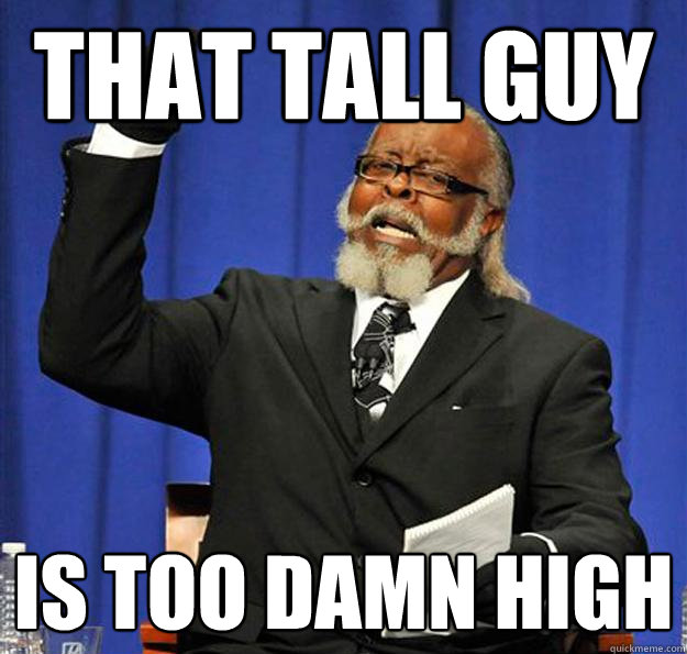 That TAll Guy Is too damn high  Jimmy McMillan