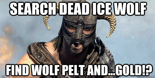 search dead ice wolf find wolf pelt and...gold!?  skyrim