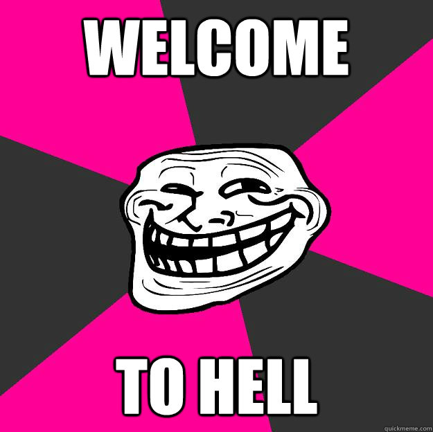 Welcome to hell - Welcome to hell  Troll face pink