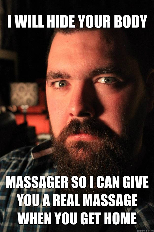 I Will Hide Your Body Massager So I Can Give You A Real Massage When
