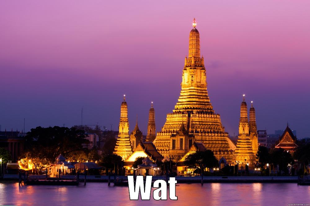 Wat-Arun Lol -  WAT Misc