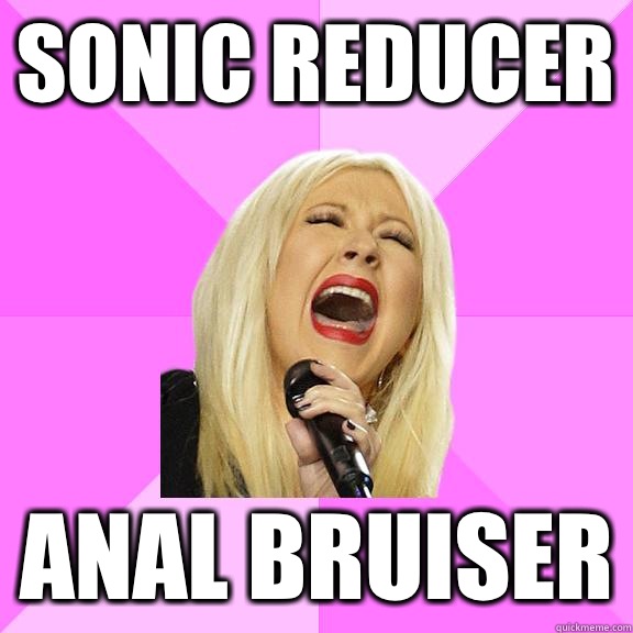 Sonic Reducer Anal Bruiser  Wrong Lyrics Christina