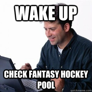 Wake up Check Fantasy Hockey Pool  Lonely Computer Guy