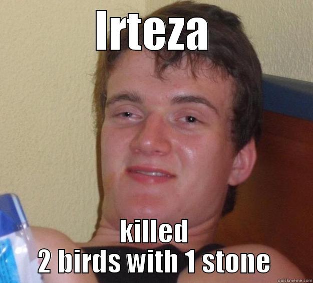 IRTEZA KILLED 2 BIRDS WITH 1 STONE 10 Guy