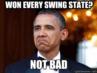 WON EVERY SWING STATE? NOT BAD  