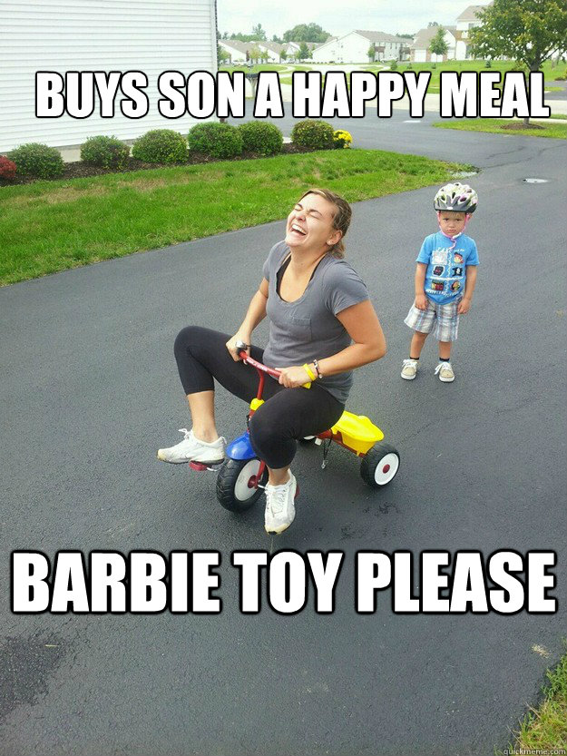 Buys son a happy meal Barbie toy please - Buys son a happy meal Barbie toy please  Hysterically Psycho Mom