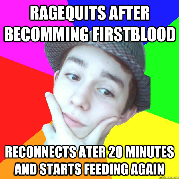 ragequits after becomming firstblood reconnects ater 20 minutes and starts feeding again - ragequits after becomming firstblood reconnects ater 20 minutes and starts feeding again  Worst LoL Player