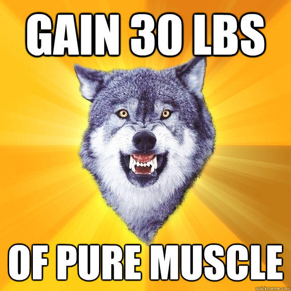 GAIN 30 LBS OF PURE MUSCLE  