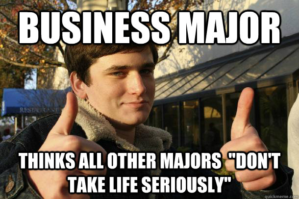 Business Major Thinks all other majors  