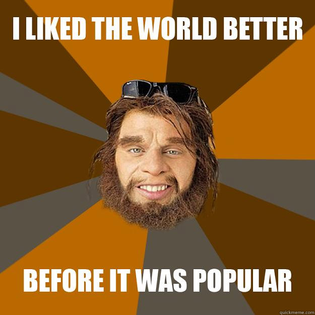   -    Hipster Caveman