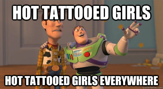 hot tattooed girls hot tattooed girls everywhere  Toy Story Everywhere