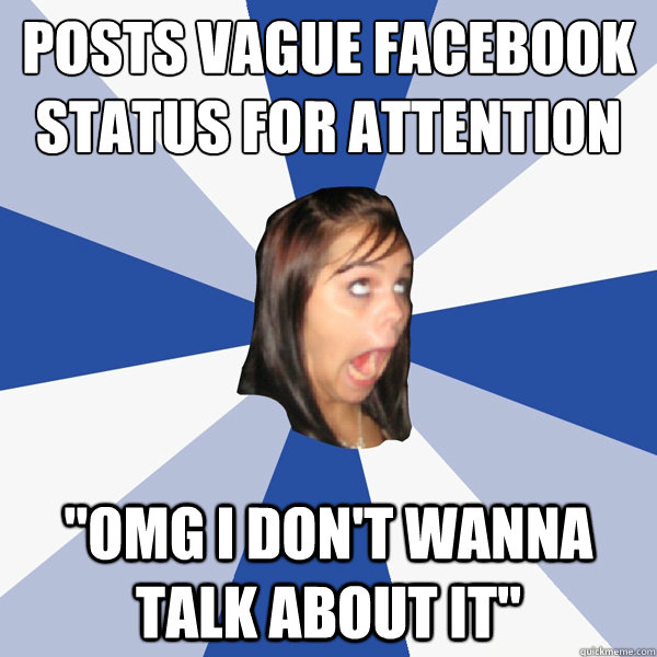 Posts vague facebook status for attention 