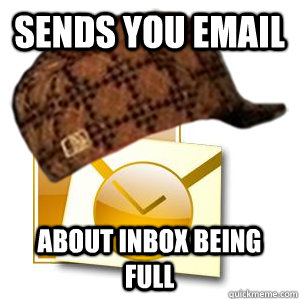 Sends you Email About inbox being full - Sends you Email About inbox being full  ScumBagOutlook