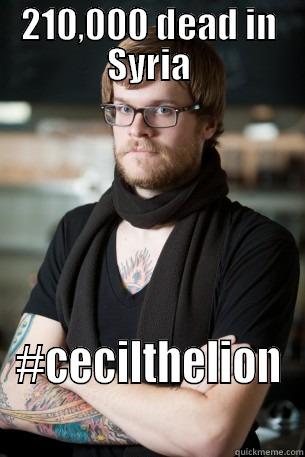 210,000 DEAD IN SYRIA #CECILTHELION Hipster Barista