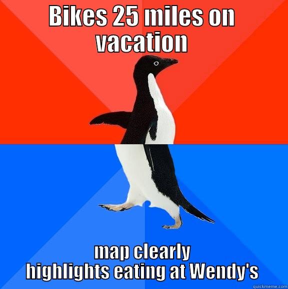 BIKES 25 MILES ON VACATION MAP CLEARLY HIGHLIGHTS EATING AT WENDY'S Socially Awesome Awkward Penguin