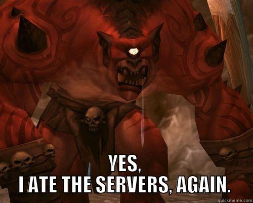  YES, I ATE THE SERVERS, AGAIN. Misc