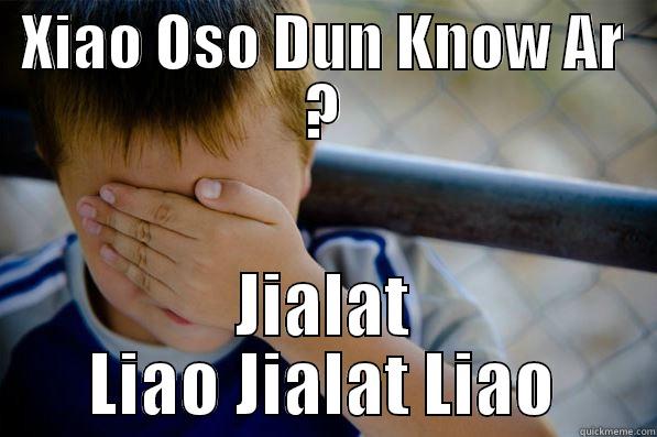 idiana fucker - XIAO OSO DUN KNOW AR ? JIALAT LIAO JIALAT LIAO Confession kid