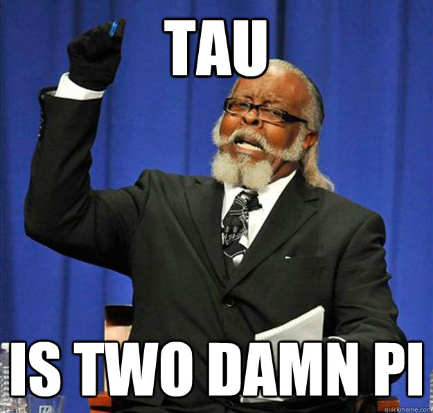 Tau Is two damn pi - Tau Is two damn pi  Jimmy McMillan