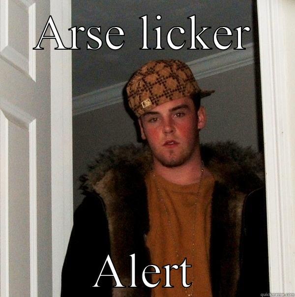 ARSE LICKER ALERT Scumbag Steve