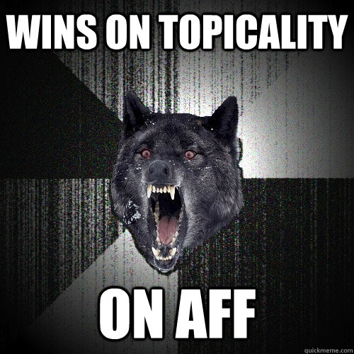 Wins on topicality ON AFF  Insanity Wolf